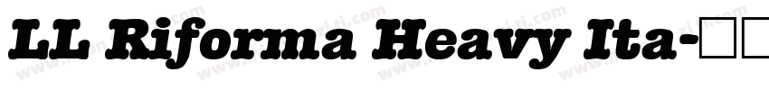 LL Riforma Heavy Ita字体转换
